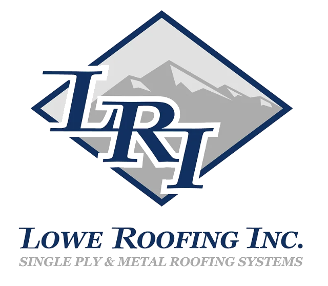 Lowe Roofing Inc. — Single Ply & Metal Roofing Systems